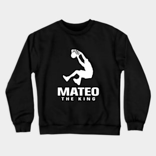 Mateo Custom Player Basketball Your Name The King Crewneck Sweatshirt